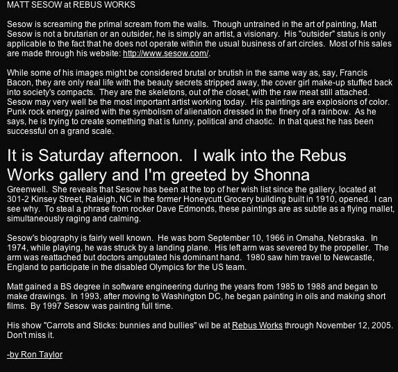 “Carrots and Sticks,” Rebus Works, Raleigh, NC, 2005: photograph 2 (Ron Taylor’s review, “Matt Sesow at Rebus Works,” 2005)