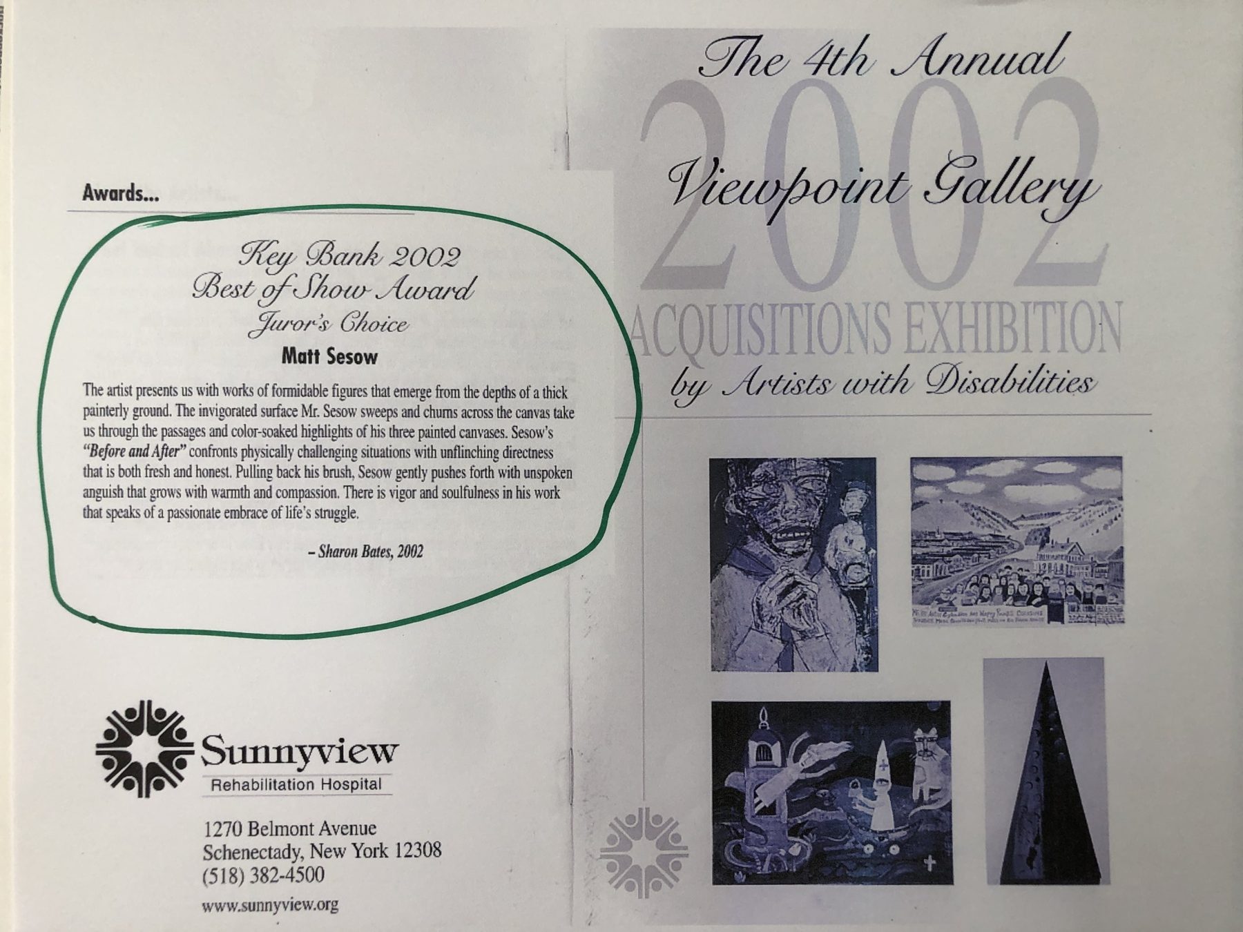 The 4th Annual Viewpoint Gallery 2002 Acquisitions Exhibition by Artists with Disabilities — Awards: Key Bank 2002 Best of Show Award, Juror's Choice: Matt Sesow, page 1