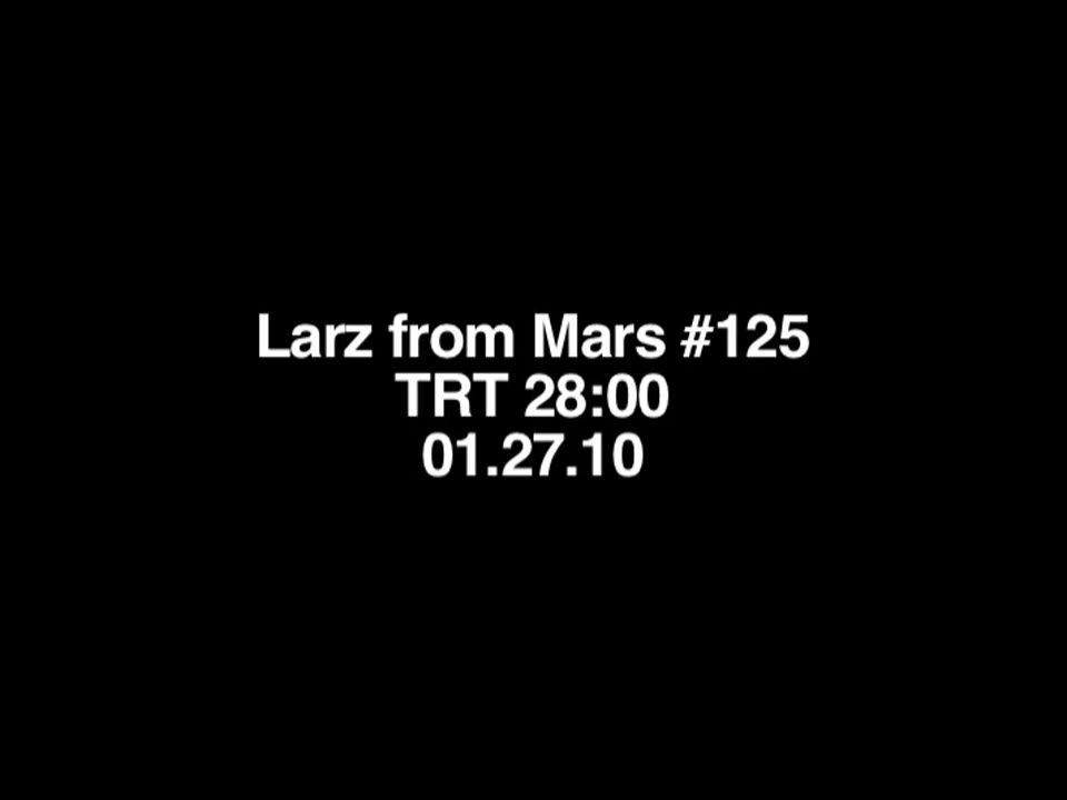 The Larz from Mars Show #125 — what was said (transcript), page 1