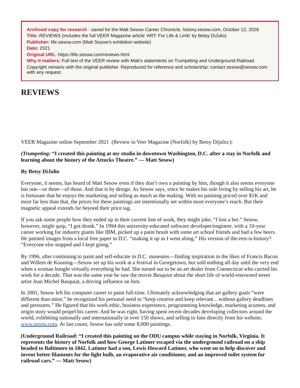 REVIEWS (includes the full VEER Magazine article 'ART: For Life & Limb' by Betsy DiJulio), page 1